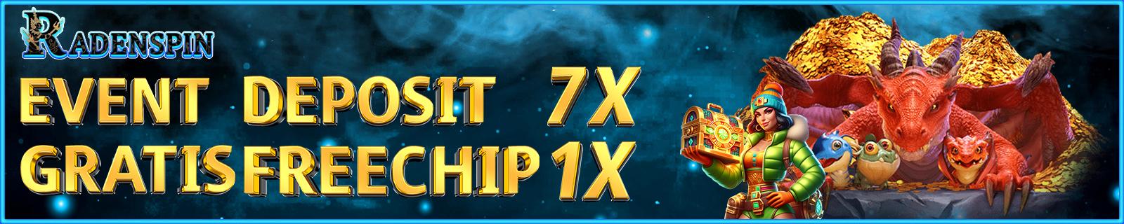 BONUS DEPO 7X GRATIS FREECHIP
